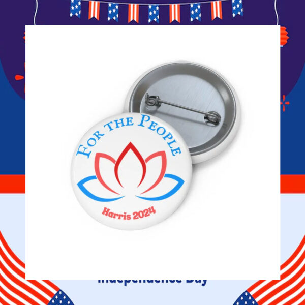 For The People Kamala Harris 2024 Lotus Pin Buttons