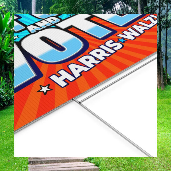 Get Out And Vote Harris Walz 2024 Yard Sign
