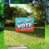 Get Out And Vote Harris Walz 2024 Yard Sign