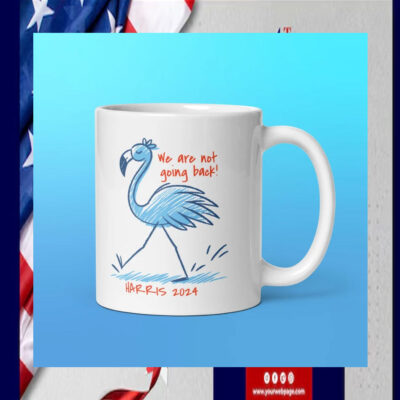 Harris 2024 Blue Flamingo We Are Not Going Back Mug