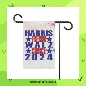 Harris Freedom Walz Choice 2024 Flags