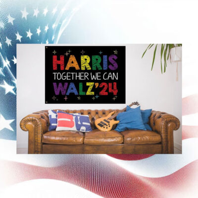 Harris Together We Can Walz 24 Flags