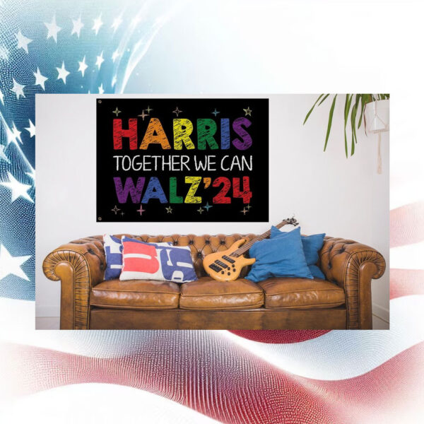 Harris Together We Can Walz 24 Flags