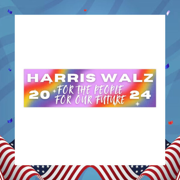 Harris Walz 2024 For The People For Our Future Stickers