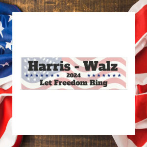 Harris Walz 2024 Let Freedom Ring Car Magnets