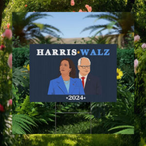 Harris Walz 2024 President Yard Sign