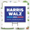 Harris Walz 2024 Save Democracy Yard Sign
