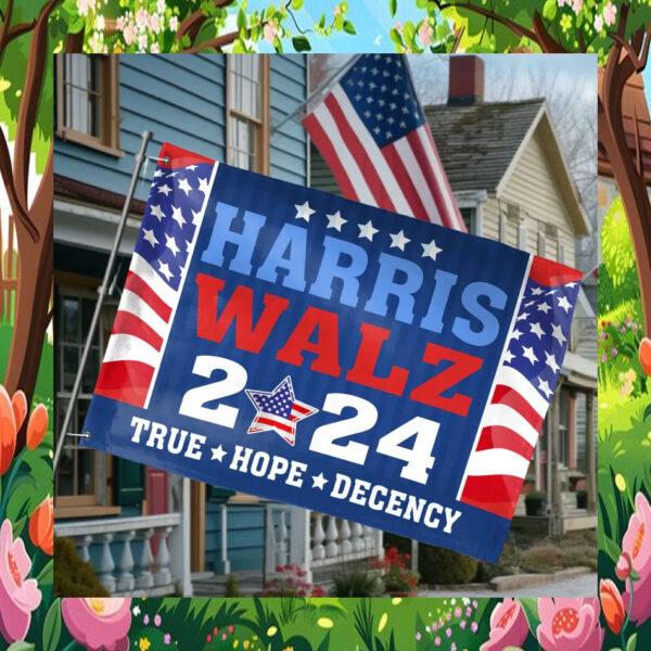 Harris Walz 2024 True Hope Decency Flag