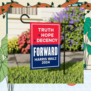 Harris Walz 2024 Truth Hope Decency Forward Flag