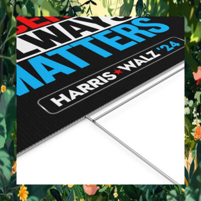 Harris Walz 24 Decency Always Matters Yard Sign