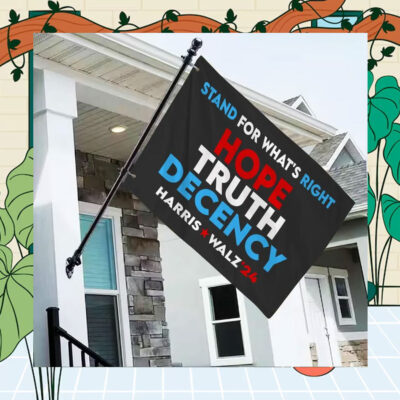 Harris Walz 24 Stand For What's Right Hope Truth Decency Flag
