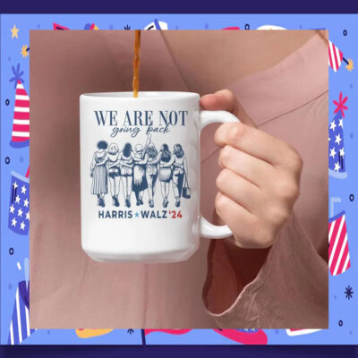 Harris Walz 24 We Are Not Going Back Mug