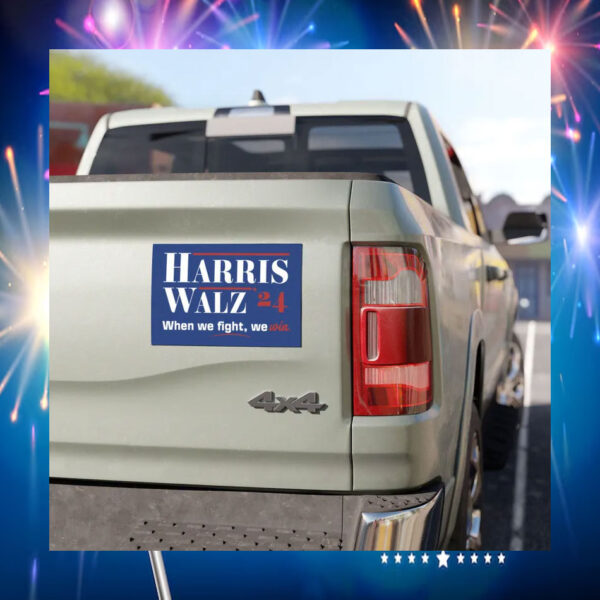 Harris Walz 24 When We Fight, We Win Car Magnet