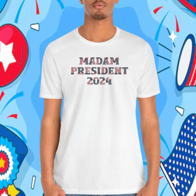 Harris Walz Madam President 2024 Shirt