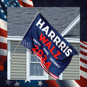 Harris Walz Truth Hope Decency 2024 House Flag