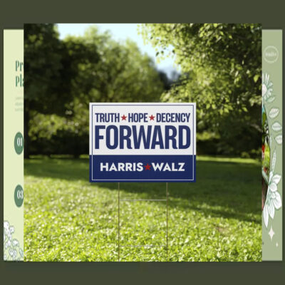 Harris Walz Truth Hope Decency Forward Yard Signs