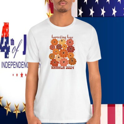 Harvesting Hope Kamala 2024 Shirt