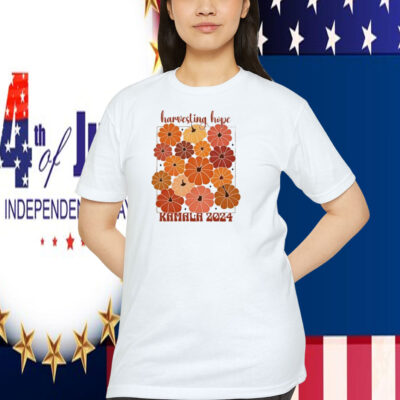 Harvesting Hope Kamala 2024 Shirt