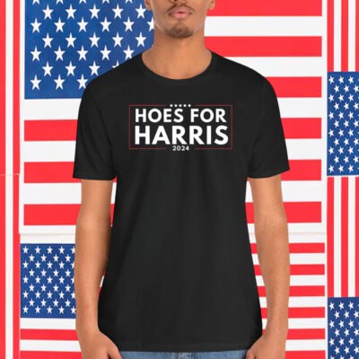 Hoes For Harris 2024 Shirts