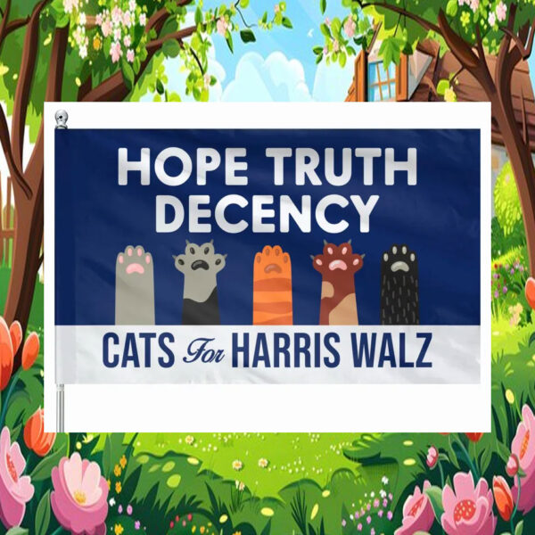 Hope Truth Decency Cats For Harris Walz Flag