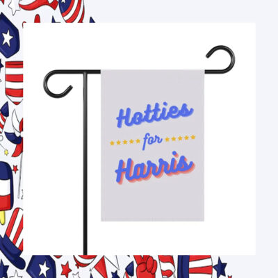 Hotties For Harris Flag