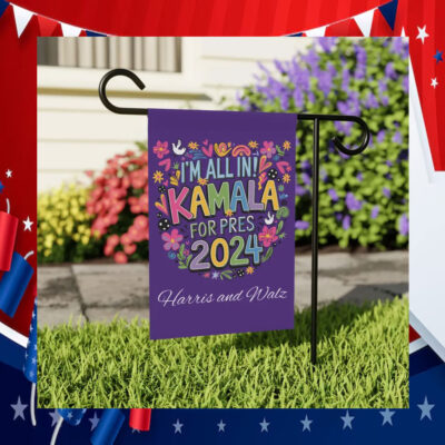 I'm All In Kamala For Pres 2024 Harris And Walz Flag