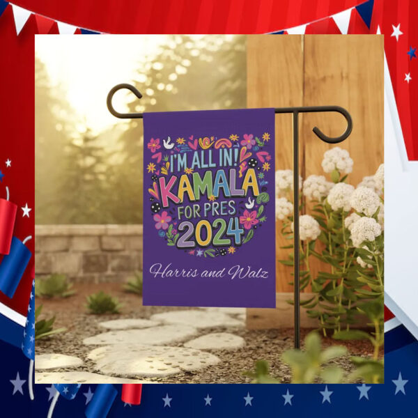 I'm All In Kamala For Pres 2024 Harris And Walz Flag