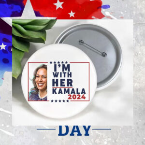 I'm With Her Kamala 2024 Button
