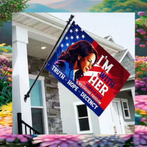 I'm With Her Kamala 2024 We Choose Freedom Truth Hope Decency Flag