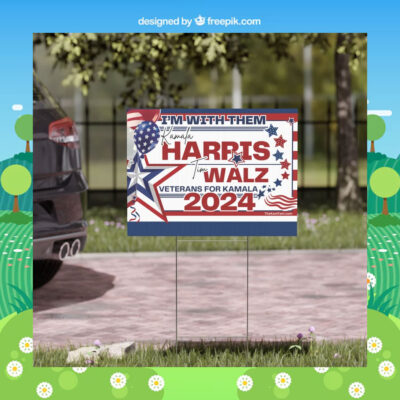 I'm With Them Kamala Harris Tim Walz Veterans For Kamala 2024 Yard Sign
