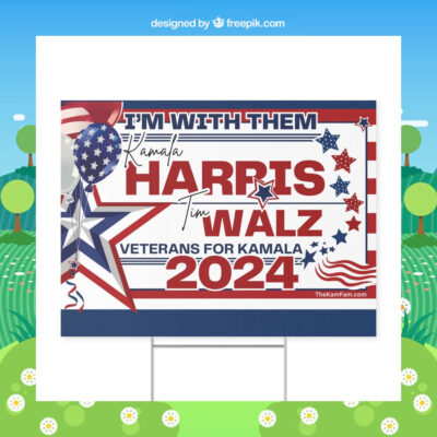 I'm With Them Kamala Harris Tim Walz Veterans For Kamala 2024 Yard Sign