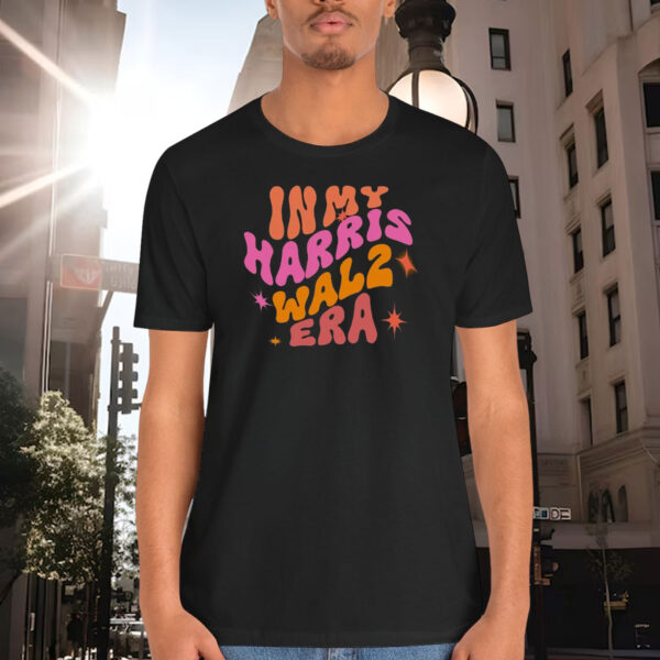 In My Harris Walz Era Shirt