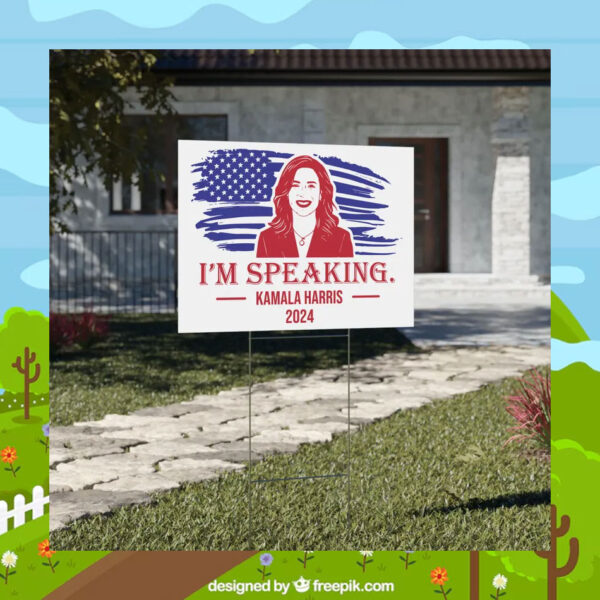 Kamala Harris 2024 I'm Speaking Election Yard Sign