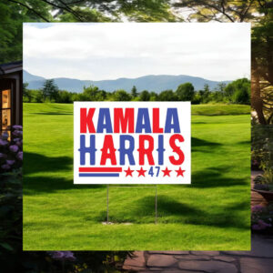 Kamala Harris 47 Yard Signs