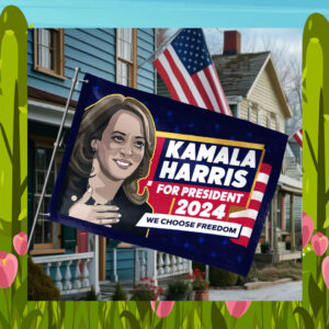 Kamala Harris For President We Choose Freedom Flags