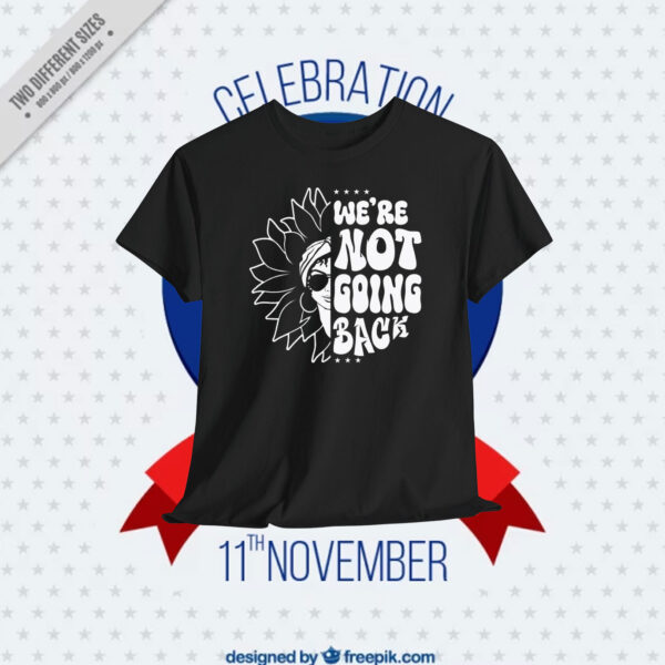 Kamala Harris We're Not Going Back Shirt