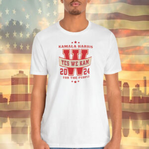 Kamala Harris Yes We Kam 2024 For The People Shirt