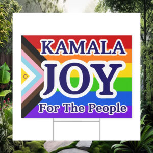 Kamala Joy For The People Yard Sign