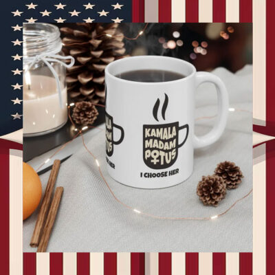 Kamala Madam Potus I Choose Her Coffee Mug