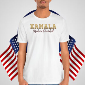 Kamala Madam President 2024 Shirt