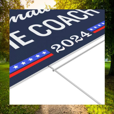 Kamala & The Coach 2024 Yard Sign
