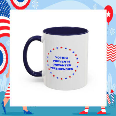 Kamala Voting Prevents Unwanted Presidencies Coffee Mug