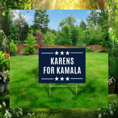 Karens For Kamala 2024 Election Yard Sign