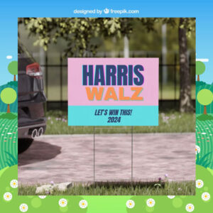 Let's Win This! Harris Walz 2024 Yard Sign
