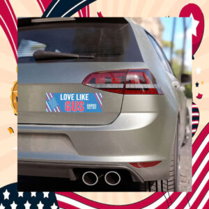 Love Like Gus Harris Walz 2024 Car Magnet