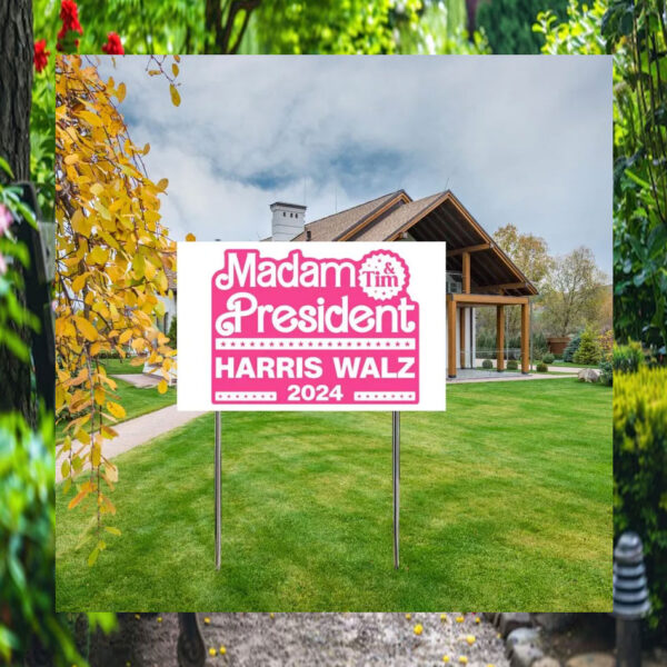 Madam President & Tim Harris Walz 2024 Plastic Yard Sign