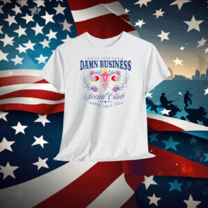 Mind Your Own Damn Business Social Club Harris Walz 2024 Shirt