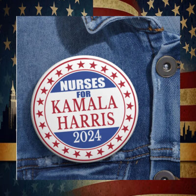 Nurses For Kamala Harris 2024 Button