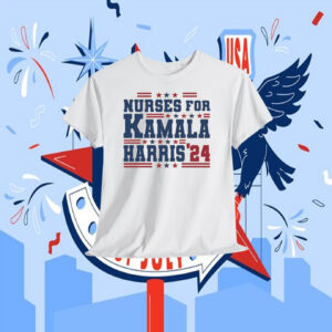 Nurses For Kamala Harris '24 Shirts