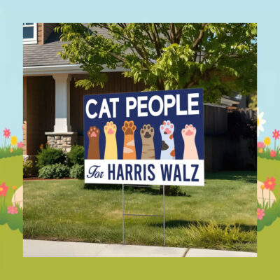 Official Cat People For Harris Walz 2024 Yard Sign